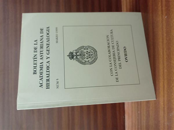 BOLETN DE LA ACADEMIA ASTURIANA DE HERLDICA Y GENEALOGA. Nm. 5. Marzo 1999